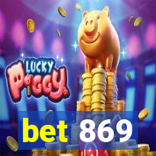 bet 869